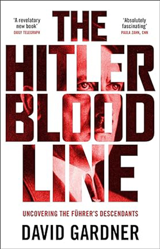 The Hitler Bloodline: Uncovering the Fuhrer’s Secret Family